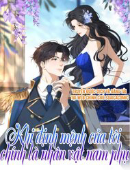 Khi Định Mệnh Của Tôi Chính Là Nhân Vật Nam Phụ