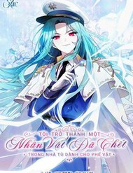 Tôi Trở Thành Một Nhân Vật Đã Chết Trong Nhà Tù Dành Cho Phế Vật